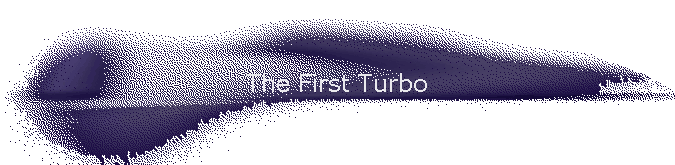 The First Turbo