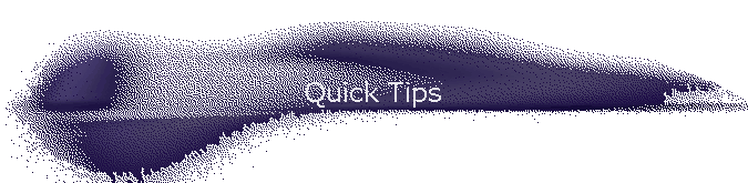 Quick Tips